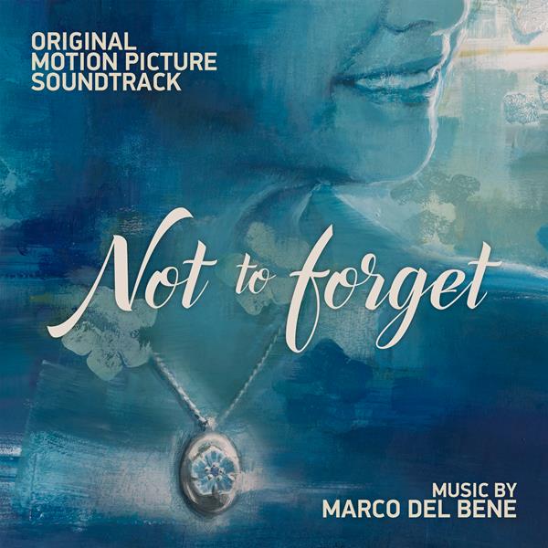 Not To Forget – Original Motion Picture Soundtrack